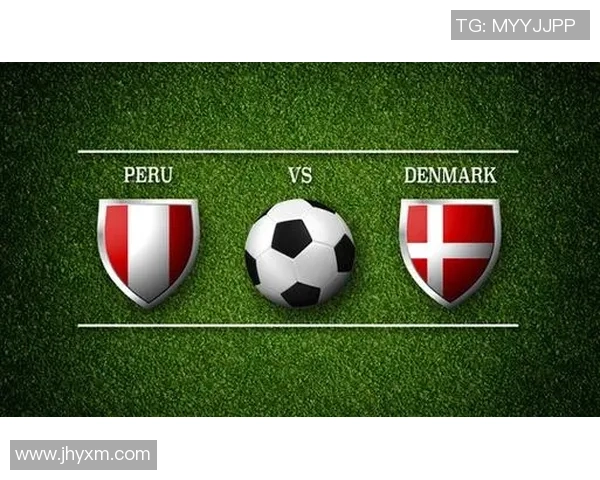 秘鲁与丹麦精彩对决时间安排及赛事分析