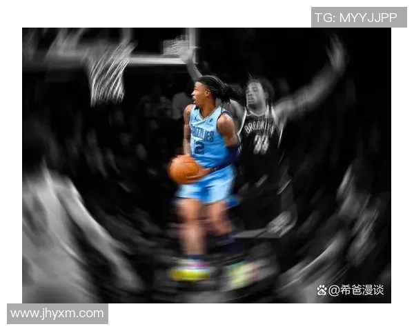 贾莫兰特：从天赋少年到NBA明星的奋斗历程与未来展望